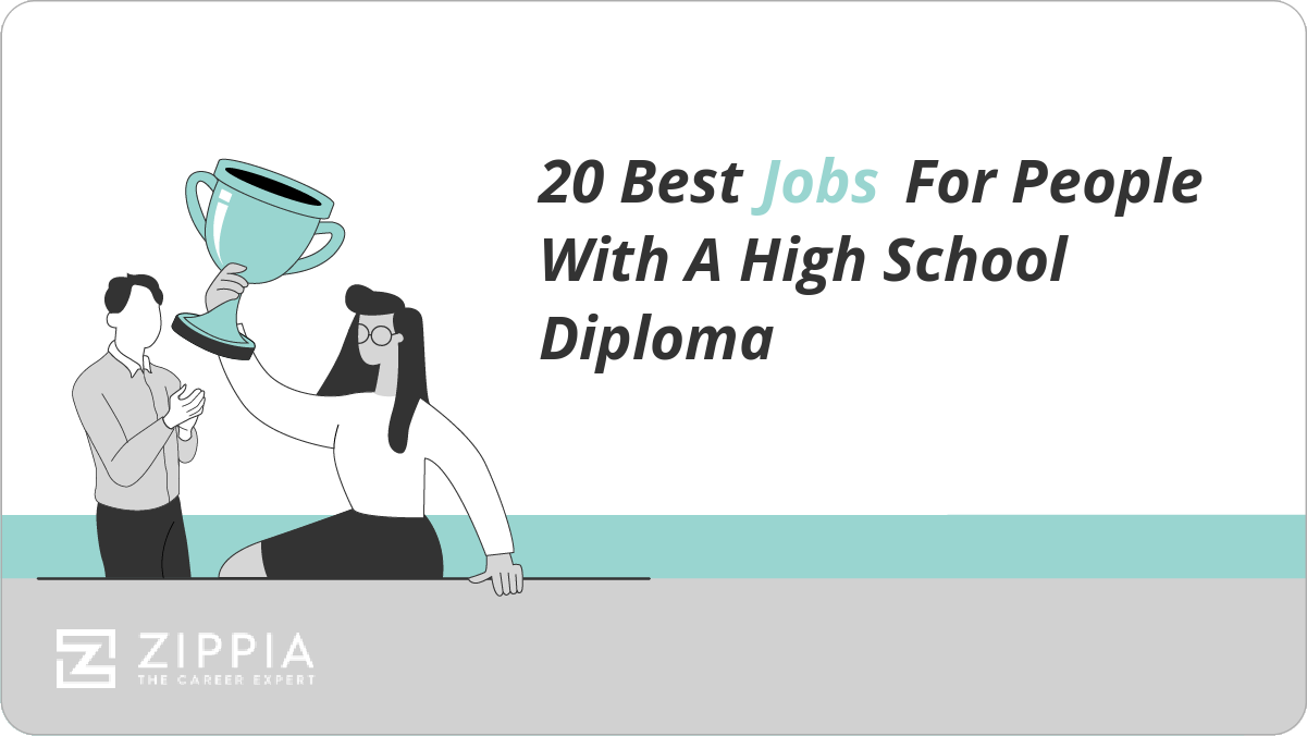 20 best jobs for people with a high school diploma.