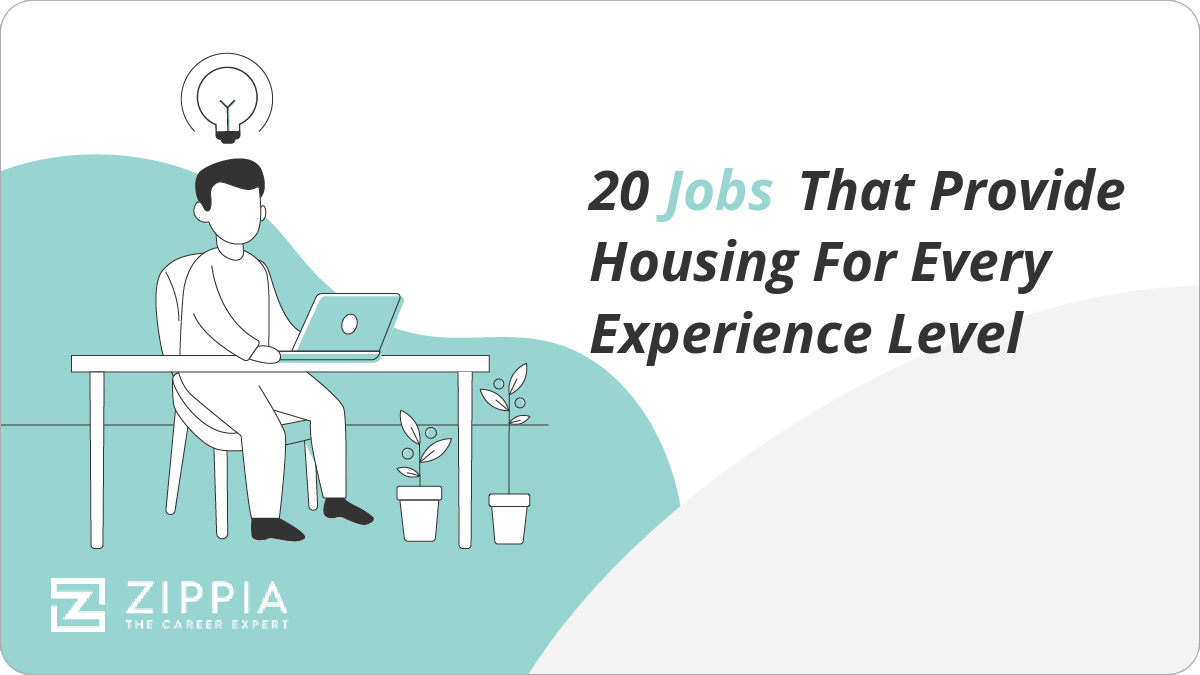 20 Jobs That Provide Housing For Every Experience Level