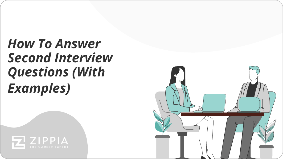 How to Answer Second Interview Questions (With Examples)