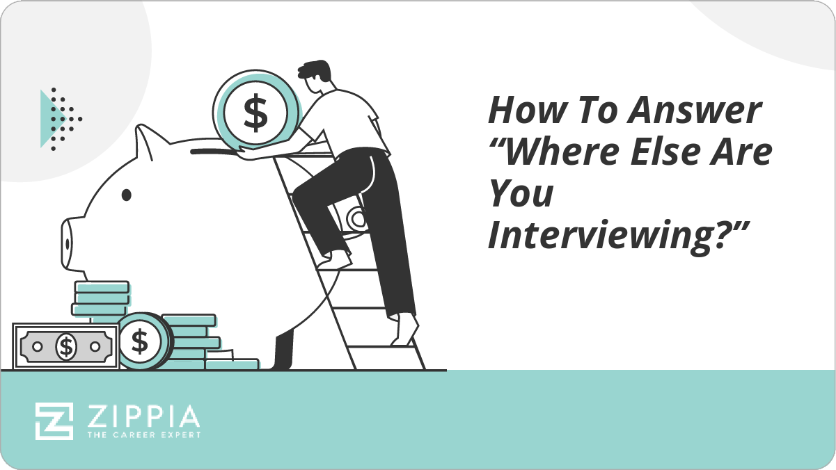 How to Answer Where Else Are You Interviewing