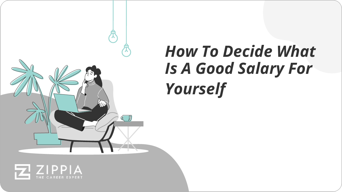 How to Decide What is a Good Salary for Yourself
